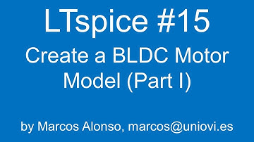 LTspice #15: Een borstelloos DC-motormodel maken (deel I)