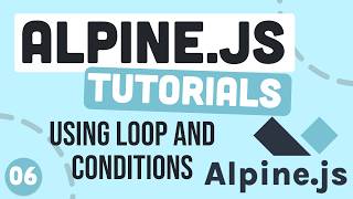 If Condition and For Loop | AlpineJs #06 | Urdu &amp; Hindi