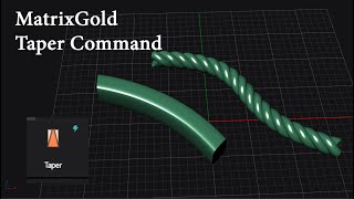 Matrix 9 to MatrixGold conversion The Taper command