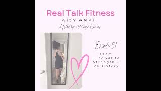 From Survival to Strength – Re’s Story
