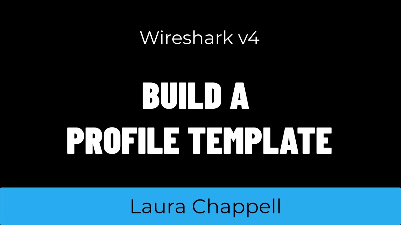Wireshark v4 Profile Templates