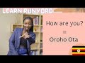 Learn runyoro greetings and goodbyes part 1  ugandan youtuber