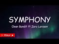 SYMPHONY  |  CLEAN BANDIT FT. ZARA LARSSON  |  1HOUR LOOP | nonstop