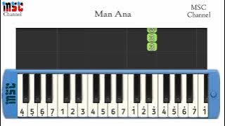 Man Ana || Pianika Cover