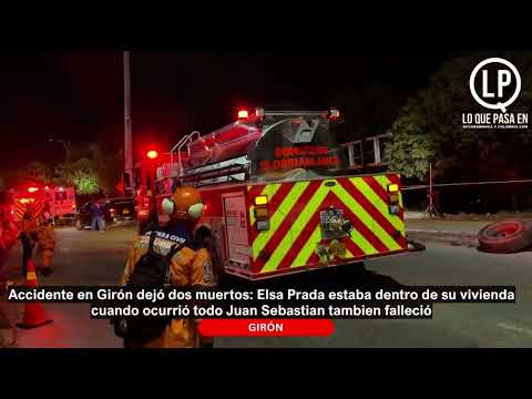 Tragedia en Girón: Juan Sebastián Chaparro y Elsa Prada murieron en accidente en Puerta Grande