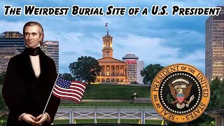 Visiting the grave of President James K Polk