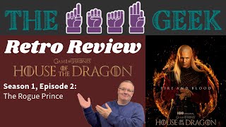 Retro Reviews: House of the Dragon Season 1, Episode 2 - 