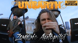 UNEARTH - Zombie Autopilot (Enhanced 1080HD)