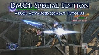 DMC4:SE - Vergil Advanced Combat Tutorial