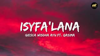Isyfa'Lana - Giesca Wisdha Ayu ft. Qasima (Lirik Lagu) ~ Isyfa'lana lana lana ya habibana