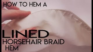 How to Hem a Bagged hem, Lined Horsehair Braid Hem Gown, wedding dress prom, enclosed fully lined