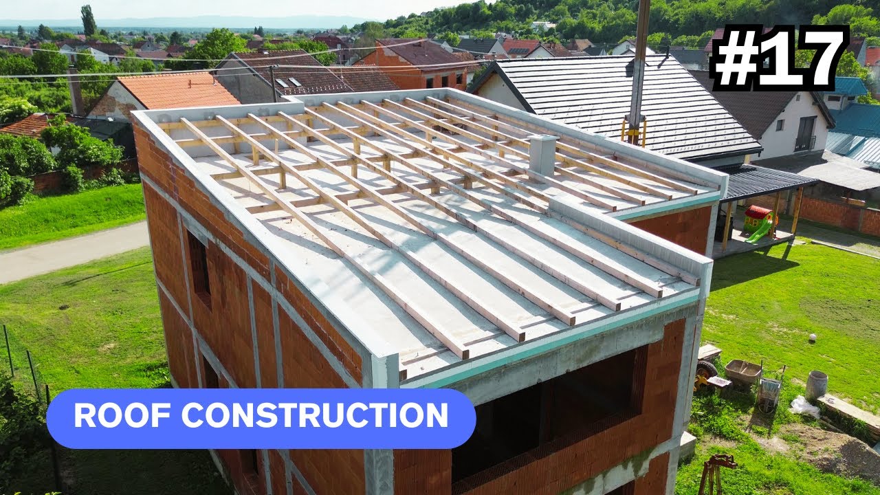 Building a Roof for Our House | Complete Construction Process - House Build Pt. 17