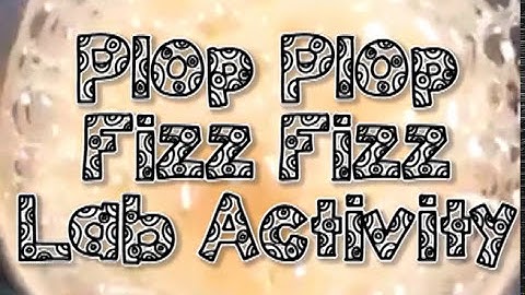 Plop Plop Fizz Fizz Lab