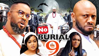 NO BURIAL SEASON 9(New Movie)YUL EDOCHIE\u0026FREDRICK LEONARD 2021 Latest Nigerian Nollywood Movie 720p