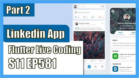 [Flutter] Flutter Live Coding EP581 (Linkedin App Part 2)