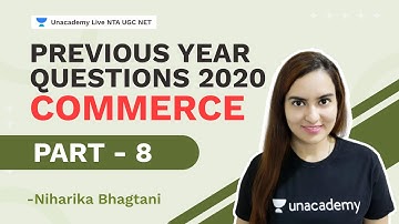 Previous year Questions  2020 - Commerce part 8 | Niharika Bhagtani | NTA UGC NET 2021