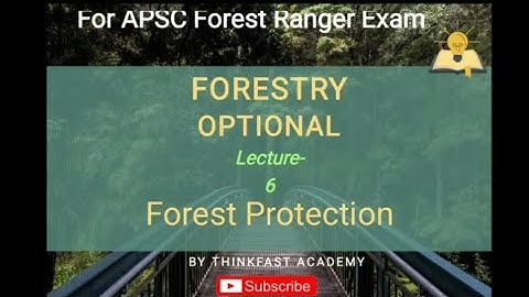 Forestry Optional for APSC Forest Ranger Examination//Most Important topics//By Thinkfast Academy.