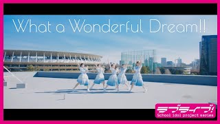 【Music Video】Liella!「What a Wonderful Dream!!」