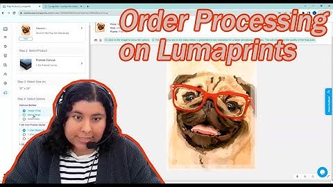 Webinar 12: Processing an Order with Lumaprints