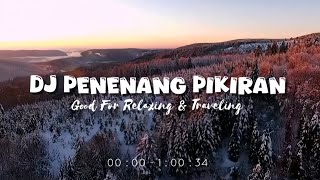 DJ Penenang Pikiran - Dj Slow Full Album Remix Terbaru - Mashup Barat Ikyy Pahlevii 2025