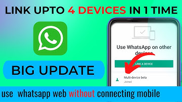 How to use whatsApp multi device beta,What Is WhatsApp Linked Devices Feature, whatsapp  update 2021