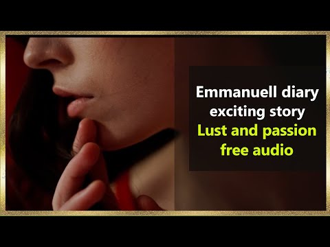 Emmanuell diary - Lust and passion, ASMR with HFO - Free Audio