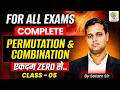 Complete Permutation &amp; Combination 🔥| For All Exams | Class -05 | Maths by Satyam Sir | EDUTERIA