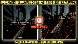 VIRAL!! Cara Membuat Video Quotes Literasi 30 Detik Di Kinemaster ||  Simpel Dan Mudah