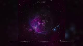 Otah X Kodaman - Galaxy Resimi