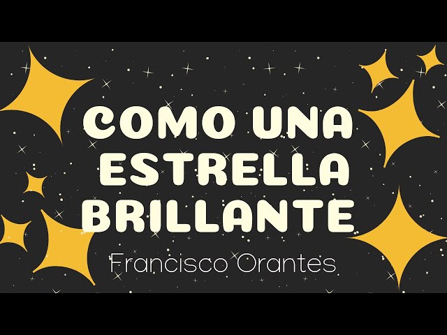 Francisco Orantes - Como Una Estrella