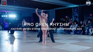 Pro Open Rhythm ~ Eastern United States Dancesport Championships 2024