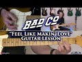 Bad Company - Feel Like Makin&#39; Love Guitar Lesson