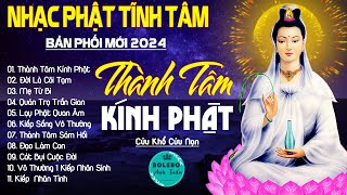 THÀNH TÂM KÍNH PHẬT, LẠY PHẬT QUAN ÂM...999 Ca Khúc Nhạc Vàng Bất Hủ, Thấm Thía Rung Động Lòng Người