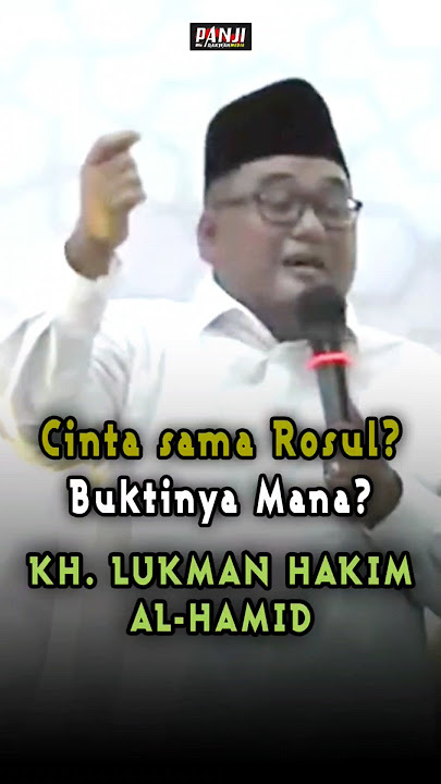 KH. Lukman Hakim | Tukang Ngaku-Ngaku alias Pembohong #shorts #fyp #cintarasul #panjidakwah