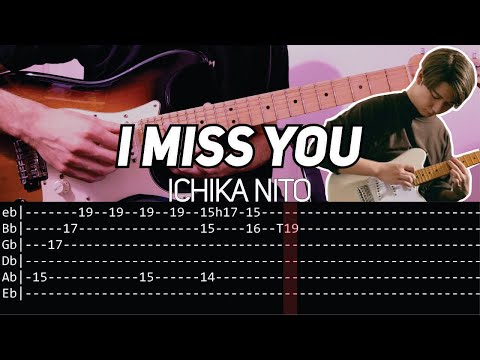 Ichika Nito - I Miss You (Guitar lesson with TAB)