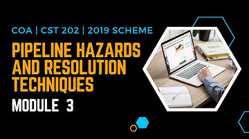 Pipeline Hazard, Resolution Method |Revision Snippet| CST202 | COA MODULE 3 |KTU| Anna Thomas |SJCET