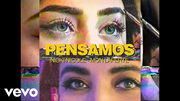 Nicki Nicole, Mon Laferte - Pensamos (Official Lyr...