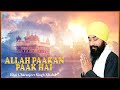 Allah paakan paak hai bhai charanjeet singh khalsa rabbi bani records new shabad gurbani kirtan 2021