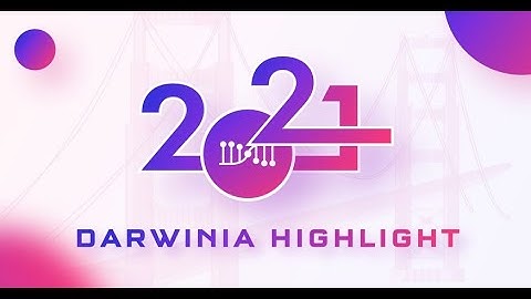 2021 Darwinia Network Recap