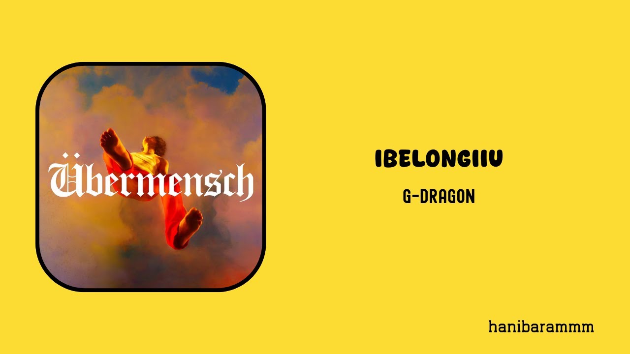 G-DRAGON - IBELONGIIU Terjemahan Indonesia G-DRAGON - IBELONGIIU Terjemahan Indonesia