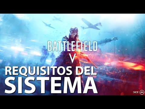 Battlefield V requisitos del sistema ¡No están tan mal!