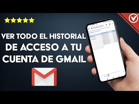 ¿Cómo ver todo el historial de acceso a tu cuenta de GMAIL? - Android, iOS o PC