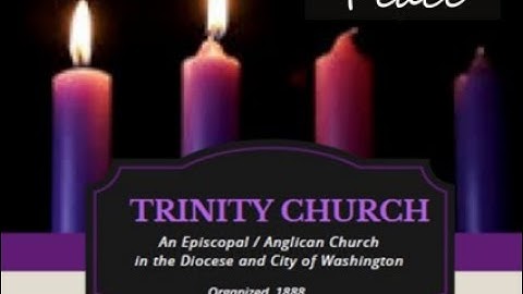 "Peace", The Second Sunday of Advent, December 8, 2024, 10:30am.