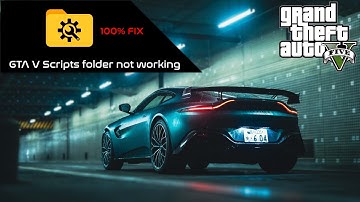 How to fix Scripts folder not working in GTA 5
