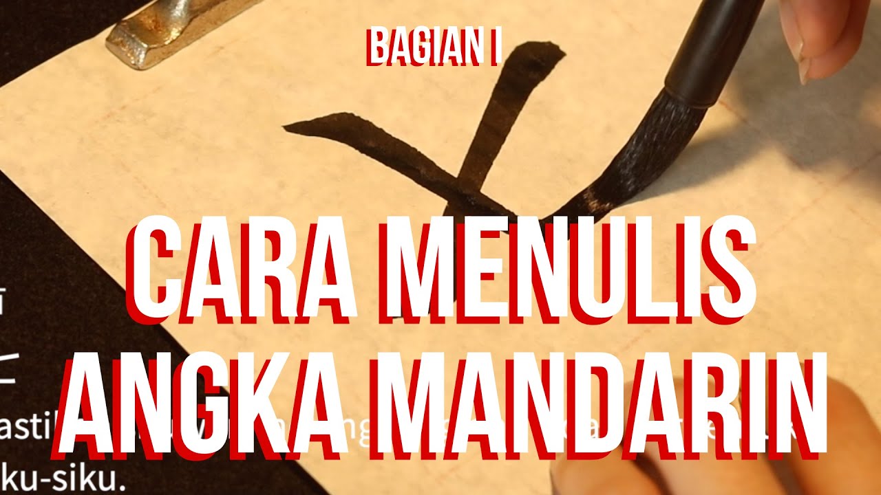 KALIGRAFI INDAH Cara Menulis Angka Mandarin Bagian 1 (Hanzi Specials 1