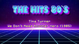 Tina Turner - We Don't Need Another Hero [1985] (High Quality) [The Hits 80s]