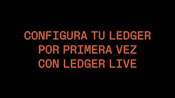 Configura tu Ledger con Ledger Live