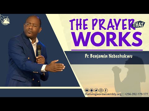 The Prayer That Works | Sunday Service with Pastor Benjamin Nebechukwu