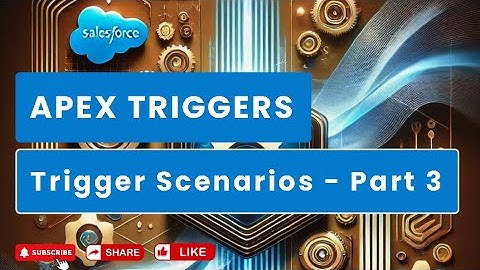 Trigger Scenarios - Part 3 | Rollup Summary for Lookup Relationship | Apex Triggers | Salesforce
