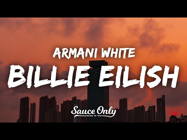 Armani White - BILLIE EILISH (Lyrics) I'm stylish, glock tucked, big t  shirt, Billie Eilish - YouTube